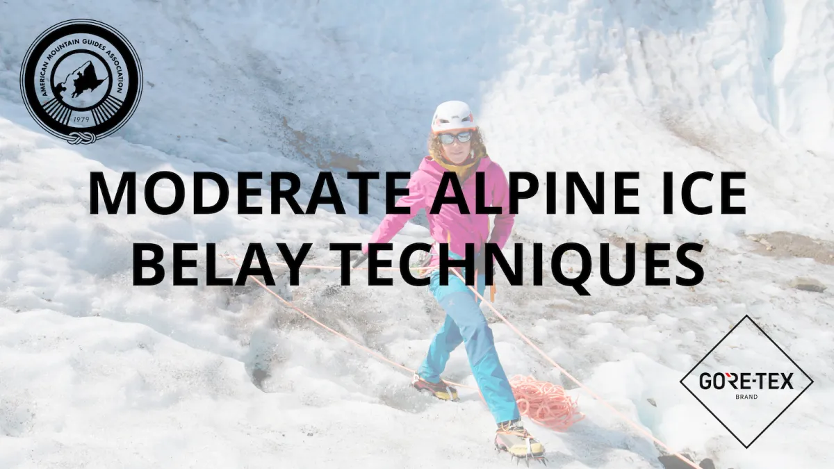 Moderate Alpine Ice Belay Techniques video thumbnail